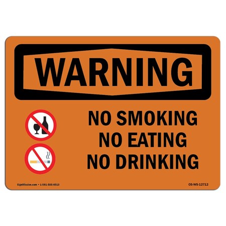 Signmission OSHA WARNING Sign, No Smoking No Eating No Drinking, 14in X 10in Aluminum, 10" W, 14" L, Landscape OS-WS-A-1014-L-12712